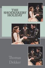 The shoemakers' holiday