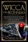 Wicca for Beginners