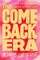 The Comeback Era