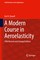 A Modern Course in Aeroelasticity