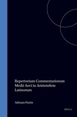Repertorium Commentariorum Medii Aevi in Aristotelem Latinorum Quae in Bibliothecis Belgicis Asservantur