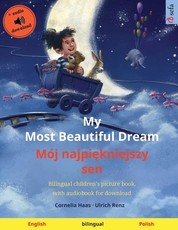 My Most Beautiful Dream - MÃ³j najpiękniejszy sen (English - Polish)