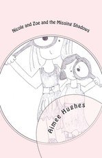 Nicole and Zoe and the Missing Shadows