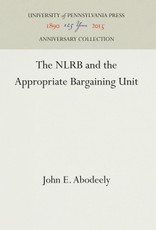 The NLRB and the Appropriate Bargaining Unit
