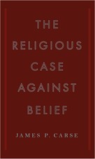 The Religious Case Against Belief