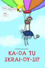 Kada tu skraidysi? Skaitymas skiemenimis