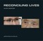 Reconciling lives