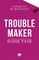 Trouble Maker