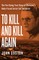 To Kill and Kill Again