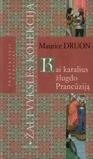 Kai karalius žlugdo Prancūziją 2007