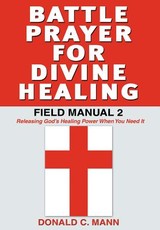 Battle Prayer for Divine Healing
