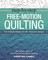 Step-by-Step Free-Motion Quilting