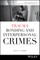 Trauma Bonding and Interpersonal Crimes