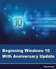 Beginning Windows 10 With Anniversary Update
