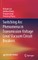 Switching ARC Phenomena in Transmission Voltage Level Vacuum Circuit Breakers