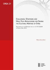 Challenges, Strategies and High-Tech Applications for Saving the Cultural Heritage of Syria