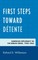 First Steps toward Détente