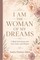 I Am the Woman of My Dreams