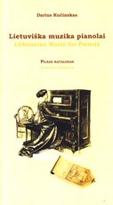 Lietuviška muzika pianolai. Pilnas katalogas (su 7 CD)