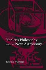 Kepler's Philosophy and the New Astronomy