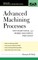 Advanced Machining Processes
