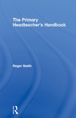 The Primary Headteacher's Handbook
