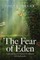 The Fear of Eden