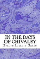 In The Days Of Chivalry