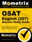 OSAT English (207) Secrets Study Guide