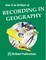 How to be Brilliant at Recording in Geography