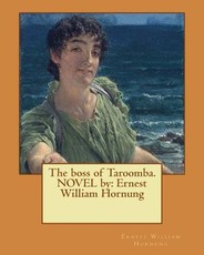 The boss of Taroomba. NOVEL by