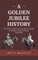 A Golden Jubilee History