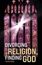 Divorcing Religion, Finding God