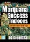 Marijuana Success Indoors (el. knyga)