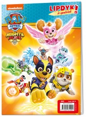 Paw Patrol. Šunyčiai patruliai. Lipdyk ir spalvink! 2021 Nr. 1