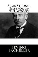 Silas Strong, Emperor of the Woods