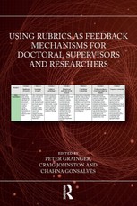 Using Rubrics as Feedback Mechanisms for Doctoral Supervisors and Researchers