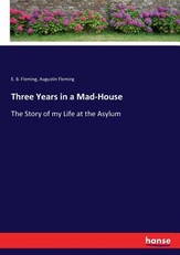 Three Years in a Mad-House