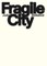 Fragile City