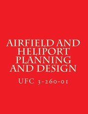 Airfield and Heliport Planning and Design UFC 3-260-01
