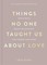 King, V: Things No One Taught Us About Love