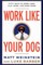 Work Like Your Dog