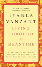 Living Through the Meantime