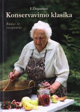 Konservavimo klasika. Būdai ir receptūros