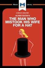 An Analysis of Oliver Sacks's the Man Who Mistook His Wife for a Hat and Other Clinical Tales