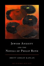 Jewish Anxiety and the Novels of Philip Roth