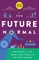 The Future Normal