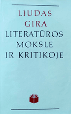 Liudas Gira literatūros moksle ir kritikoje