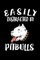 Easily Distracted By Pitbulls