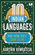 10 Indian Languages and How They Came to Be